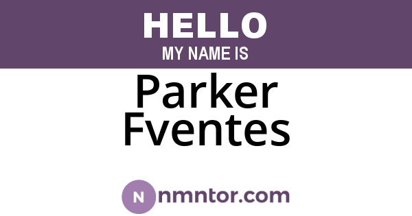 Parker Fventes
