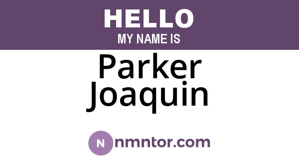 Parker Joaquin