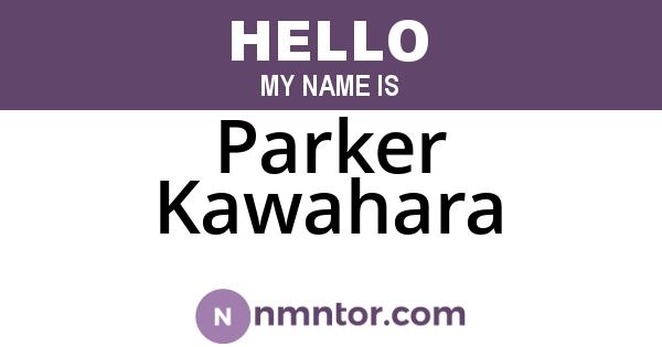 Parker Kawahara