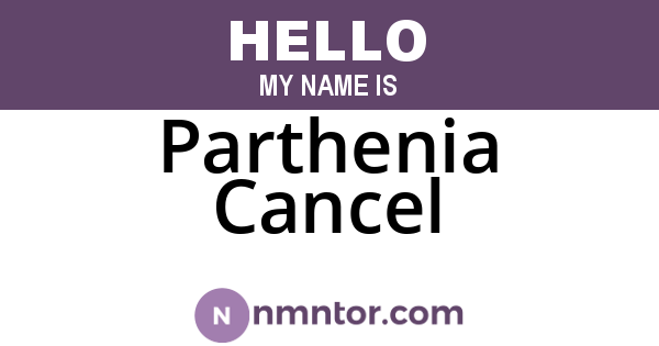 Parthenia Cancel