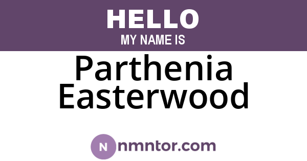 Parthenia Easterwood