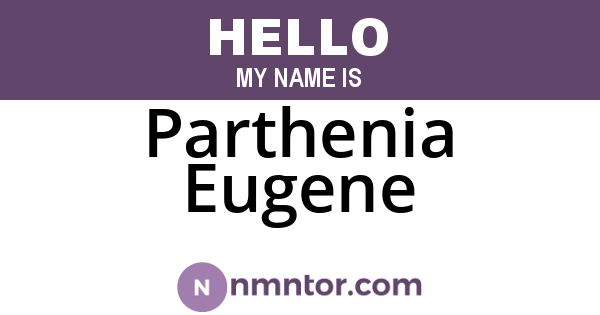 Parthenia Eugene
