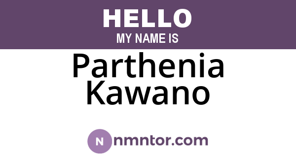 Parthenia Kawano