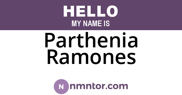 Parthenia Ramones