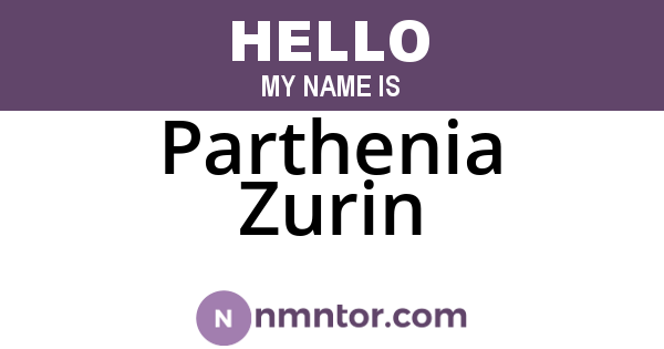 Parthenia Zurin