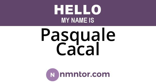 Pasquale Cacal