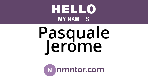 Pasquale Jerome