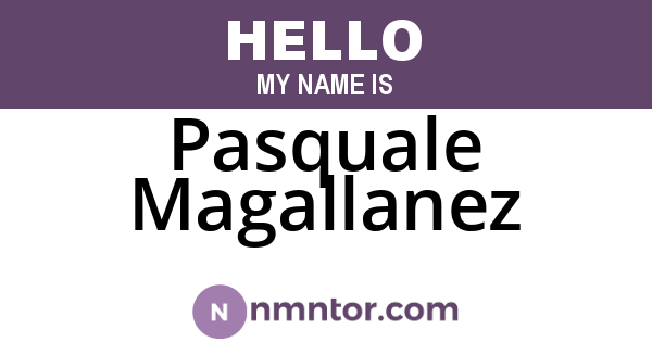 Pasquale Magallanez