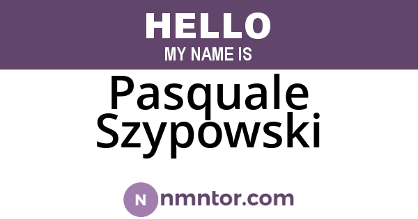 Pasquale Szypowski