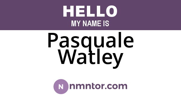 Pasquale Watley