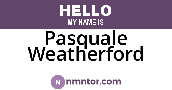 Pasquale Weatherford