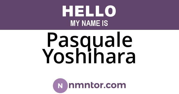 Pasquale Yoshihara