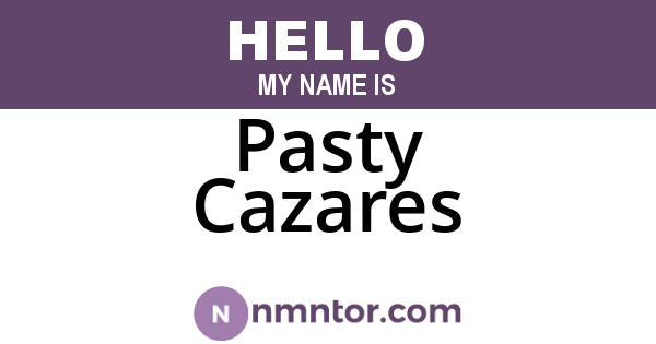 Pasty Cazares