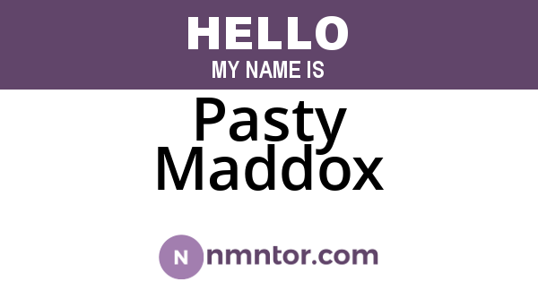 Pasty Maddox