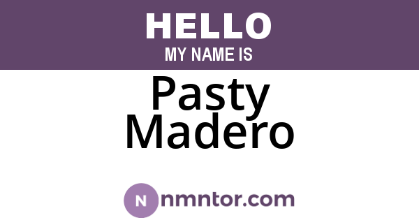 Pasty Madero