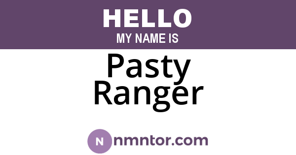 Pasty Ranger