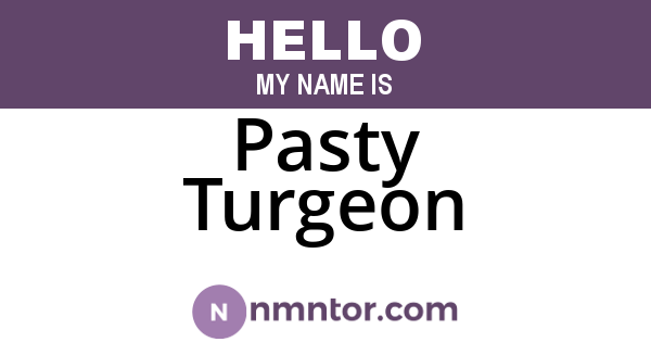 Pasty Turgeon