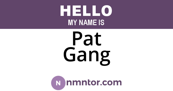 Pat Gang