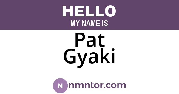Pat Gyaki