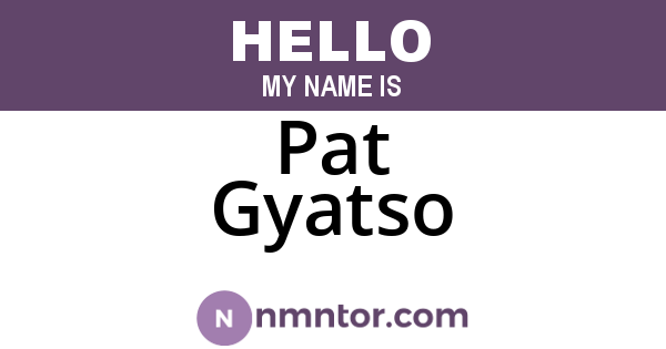 Pat Gyatso