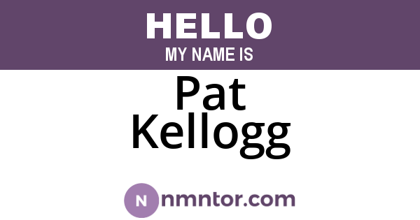 Pat Kellogg