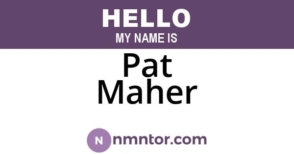 Pat Maher