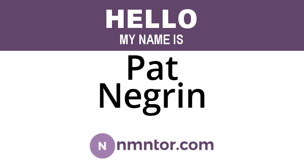 Pat Negrin
