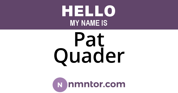 Pat Quader