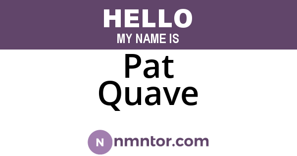Pat Quave