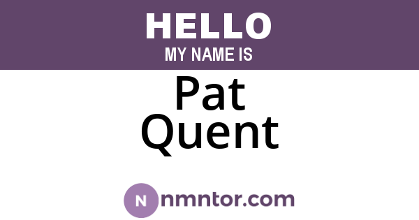 Pat Quent