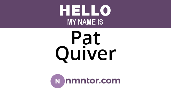 Pat Quiver