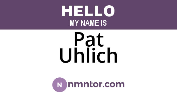 Pat Uhlich