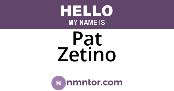 Pat Zetino
