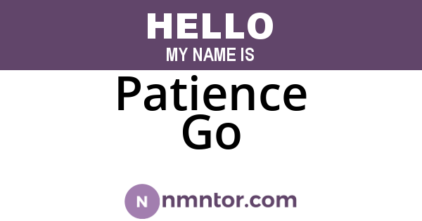 Patience Go