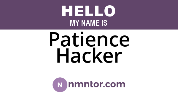 Patience Hacker