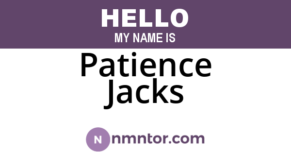 Patience Jacks