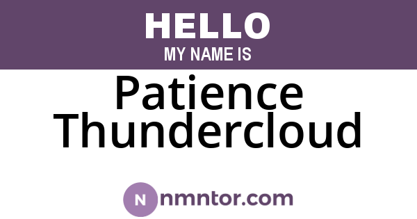 Patience Thundercloud