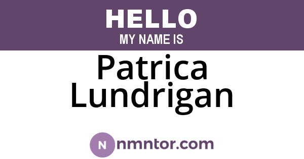 Patrica Lundrigan