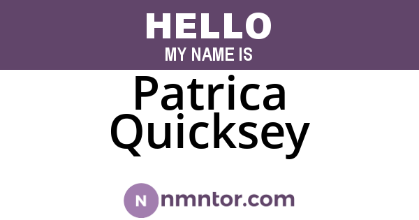 Patrica Quicksey