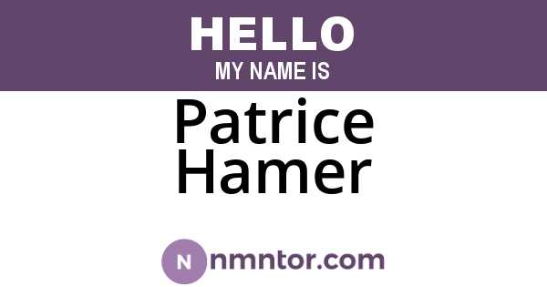 Patrice Hamer