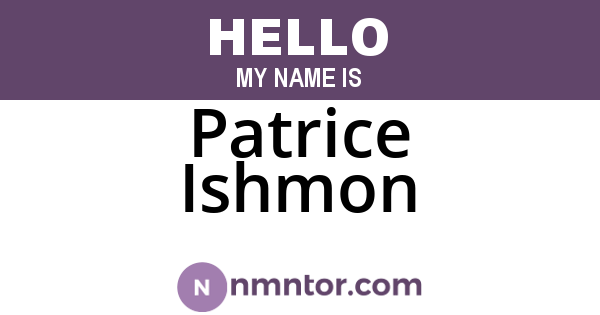 Patrice Ishmon