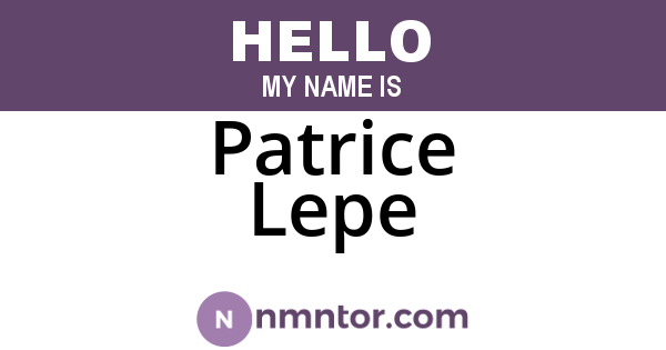 Patrice Lepe