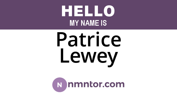 Patrice Lewey