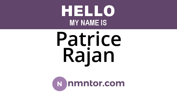 Patrice Rajan