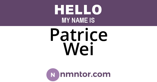 Patrice Wei