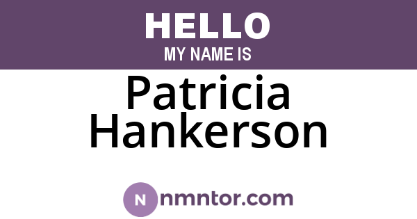 Patricia Hankerson