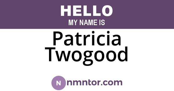 Patricia Twogood
