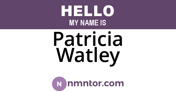 Patricia Watley