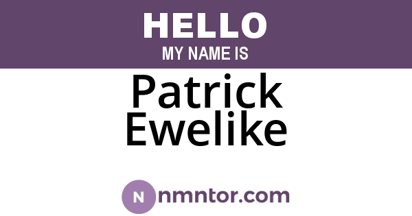 Patrick Ewelike