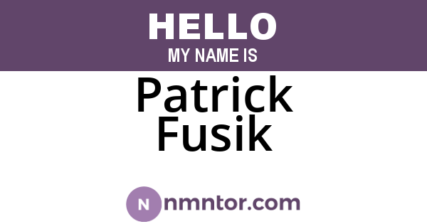 Patrick Fusik